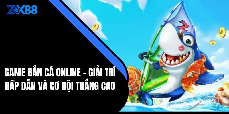 Game bắn cá online